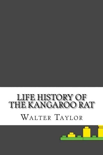 Life History of the Kangaroo Rat